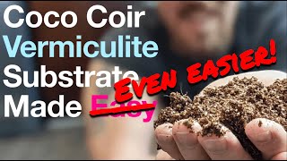 CVG Substrate Made Even Easier Grow Mushrooms at Home in a Monotub  Coco Coir Vermiculite Gypsum [upl. by Leckie]