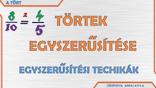 TÖRTEK EGYSZERŰSÍTÉSE – EGYSZERŰSÍTÉSI TECHNIKÁK [upl. by Daniels738]