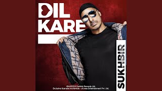 Dil Kare [upl. by Yelssew]