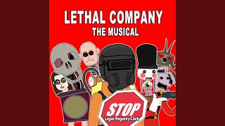 Lethal Company the Musical [upl. by Vallonia624]