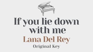 If you lie down with me  Lana Del Rey Original Key Karaoke  Instrumental Cover with Lyrics [upl. by Dorr]