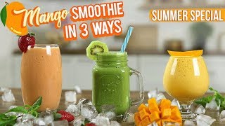 Mango Smoothie Recipe  How To Make Mango Smoothies In 3 WaysSummerSpecial MangoRecipeEasyCookBook [upl. by Lakim]