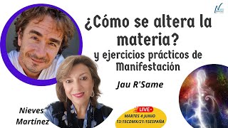 💥podcast 19 COMO SE ALTERA LA MATERIA y ejercicios PRACTICOS de manifestación con Jau RSame [upl. by Htebsil]