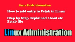 Linux FstabinformationHow to add entry in Fstab in LinuxRHLCentOS [upl. by Alene563]