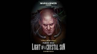 fabius bile la luz de un sol de cristal wh40k [upl. by Arriet]