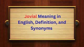 Jovial Meaning in English Definition and Jovial Synonyms  Thesaurus Thrive [upl. by Elleinaj677]