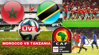 Morocco vs Tanzania Live Preview Stream Africa Cup of Nations AFCON Football Match Score Highlights [upl. by Anaerdna]