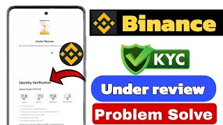 Binance verification under review problem binance Under review identity verification  Binance [upl. by Anomar]