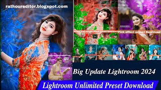 Lightroom unlimited preset free download  Big update lightroom  Lightroom presets problem [upl. by Baum]