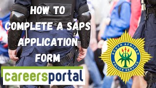 How To Complete A SAPS Application Form  Careers Portal [upl. by Yttocs]