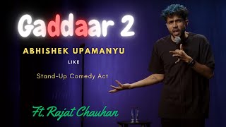 Gaddaar 2  Abhishek Upamanyu  Standup comedy FtRajat Chauhan  The Laugh Store  aakashgupta [upl. by Solita]