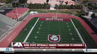 Dixie State Athletics Officially Moves To NCAA Division I [upl. by Alyled906]