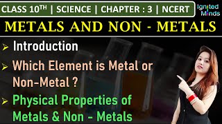 Class 10th Science  Metals amp NonMetals  Physical Properties  Chapter 3  NCERT [upl. by Mihe]