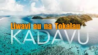 Liwavi au na Tokalau  baravi kei Kadavu [upl. by Lavery408]