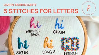 5 Embroidery Stitches for Letters  Hand Embroidery Tutorial for Beginners [upl. by Bernadette382]