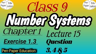 Class 9 Maths Chapter 1 Number Systems Exercise 13 Question 3 4 and 5  NCERT [upl. by Anemolihp]