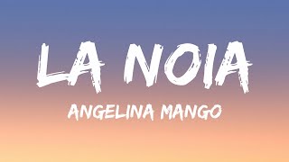 Angelina Mango  La noia TestoLyrics [upl. by Silvie]