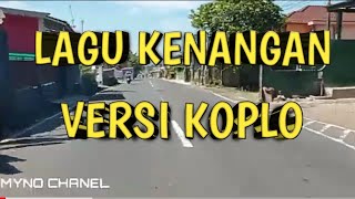 LAGU KENANGAN VERSI KOPLO 2021 COCOK UNTUK PERJALANAN DI MOBIL [upl. by Akahc]