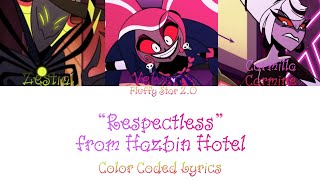 Respectless  Color Coded Lyrics  Hazbin Hotel [upl. by Connel]