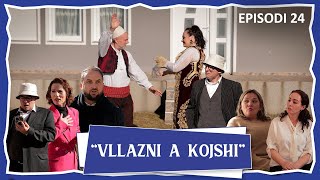 Vllazni a Kojshi  Muharremi me motren e Roneles  Episodi 24 [upl. by Akienaj]