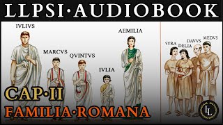 LLPSI Familia Romana  Audiobook  Cap 02 Familia Romana  Latin Course for Beginners [upl. by Akiv]