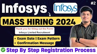 Infosys Mass Hiring  Step By Step Registration Process 2024  Exam Date Timeline Exam Pattern [upl. by Aisercal633]