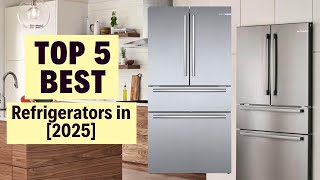 Top 5 BEST Refrigerators in 2025 [upl. by Yrdnal]