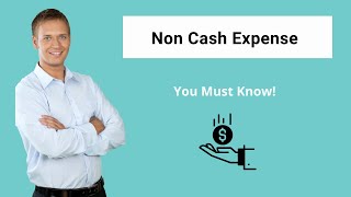 Non Cash Expense  Definition  Examples [upl. by Assirram]