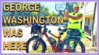 Electric Bike LifeTraveling on the Same Paths as George WashingtonGet Out and Live Life [upl. by Hindorff]