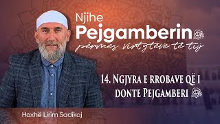 14 Ngjyra e rrobave që i donte Pejgamberi as  Hoxhë Lirim Sadikaj [upl. by Clein956]