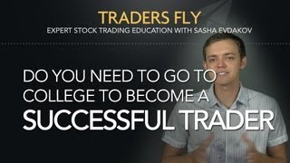 Do You Need to Have a College Degree to Become a Successful Stock Trader [upl. by Stacia89]