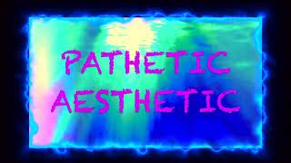 3RD TRIPP PATHETIC AESTHETIC [upl. by Daren]