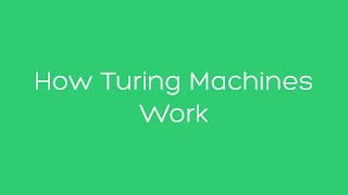 How Turing Machines Work [upl. by Stace]