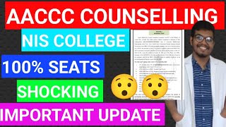 AACCC COUNSELLINGNIS COLLEGESEATS FILLED BY AACCCSHOCKING 60 SEATSIMPORTANT UPDATEsiddhanis [upl. by Gretna61]