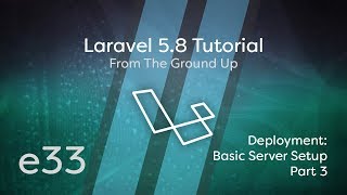 Laravel 58 Tutorial From Scratch  e33  Deployment Basic Server Setup  SSL HTTPS  Part 3 [upl. by Zzahc]