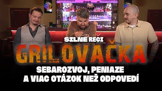 Grilovačka 32  Sebarozvoj peniaze a viac otázok než odpovedí [upl. by Samanthia223]