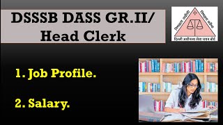 DSSSB DASS Grade II Upcoming Vacancy 2022  Job Profile  Salary  Cutoff  DSSSB 4621 Exam Date [upl. by Jewelle]