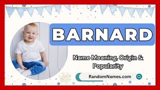 Barnard  Baby Boy Name Meaning Origin amp Popularity  RandomNamescom [upl. by Koralle]