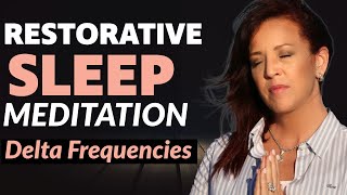 Sleep Meditation Guided Delta Frequencies to Relax Mind Body and SoulRestorative Sleep Meditation [upl. by Rolecnahc430]