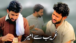 Ghareeb Sy Ameer  Waseemy Di Team New Urdu Hindi Drama [upl. by Dolly]