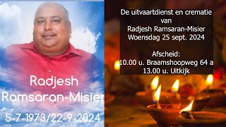 De uitvaartdienst en crematie van Radjesh RamsaranMisier Woensdag 25 sept 2024 [upl. by Ibbob]