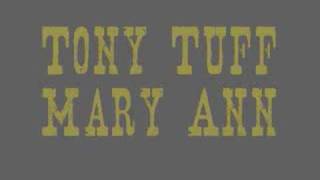 Tony Tuff  Mary Ann [upl. by Laban237]