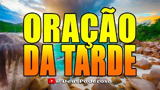 ORAÇÃO DA TARDE  16 DE JANEIRO divinasrevelações oraçãodatarde DeusPoderoso [upl. by Alec463]