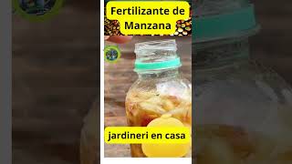 quotSecretos del Fertilizante de Manzana ¡Mejora tu Jardín de Manera Orgánicaquot [upl. by Eeryn]