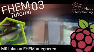 FHEMTutorial Part 3 Müllplan in FHEM integrieren [upl. by Leann]