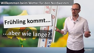 Wetterprognose Frühling kommt aber wie lange Erst 20°C dann nochmal richtig kalt  Wettertrend [upl. by Yatnahs]