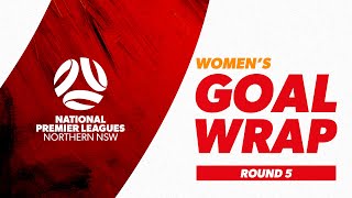 NPL Womens NSW Goal Wrap  Round 5 2023 [upl. by Eixam858]