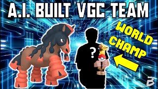 I Let AI amp Pokemon World Champion Built The Most Insane Regulation F VGC 2024 Team [upl. by Sylvanus51]