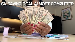 6K Savings Goal Almost Completed‼️How To Save Money With Small Amounts of Money [upl. by Corel]