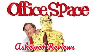 Office Space 1999  Askewed Review [upl. by Aninat]